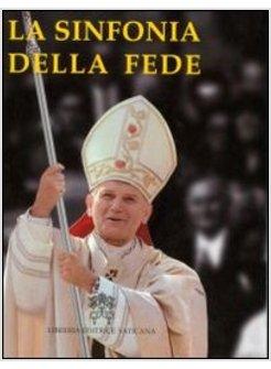 LA SINFONIA DELLA FEDE