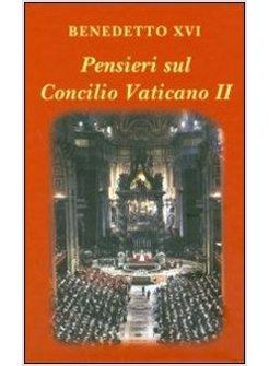 PENSIERI SUL CONCILIO VATICANO II