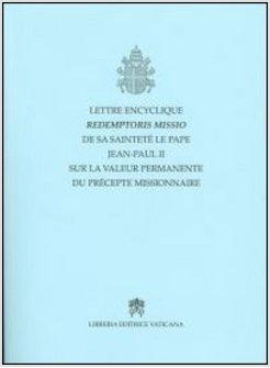 LETTRE ENCYCLIQUE REDEMPTORIS MISSIO... SUR LA VALEUR PERMANENTE DU PRECEPTE