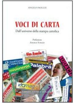 VOCI DI CARTA. DALL'UNIVERSO DELLA STAMPA CATTOLICA