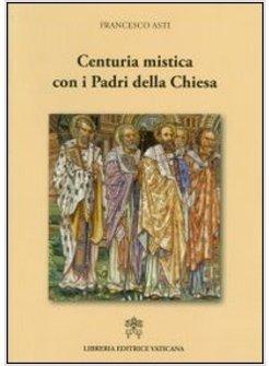 CENTURIA MISTICA CON I PADRI DELLA CHIESA