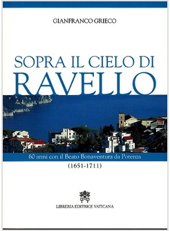 SOPRA IL CIELO DI RAVELLO 60 ANNI CON IL BEATO BONAVENTURA DA POTENZA