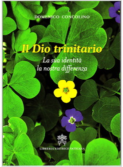 IL DIO TRINITARIO LA SUA IDENTITA' LA NOSTRA DIFFERENZA