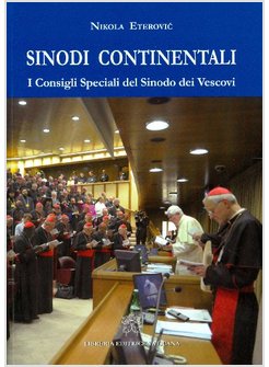 SINODI CONTINENTALI. I CONSIGLI SPECIALI DEL SINODO DEI VESCOVI