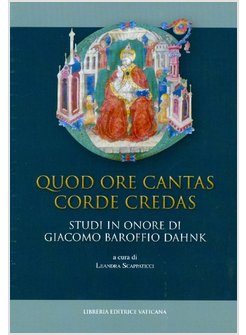 QUOD ORE CANTAS CORDE CREDAS. STUDI IN ONORE DI GIACOMO BAROFFIO DAHNK