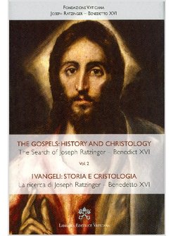 VANGELI: STORIA E CRISTOLOGIA. LA RICERCA DI JOSEPH RATZINGER. VOL. 2- INGLESE