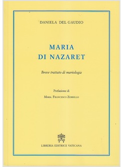 MARIA DI NAZARET. BREVE TRATTATO DI MARIOLOGIA