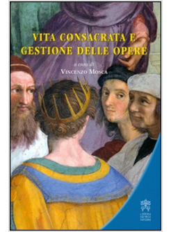 VITA CONSACRATA E GESTIONE DELLE OPERE