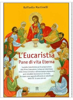 L'EUCARISTIA. PANE DI VITA ETERNA  SUSSIDIO