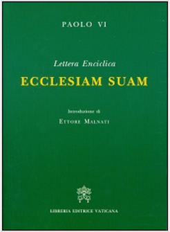 ECCLESIAM SUAM. LETTERA ENCICLICA