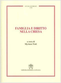 FAMIGLIA E DIRITTO NELLA CHIESA. VOL. 107