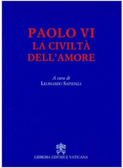 LA CIVILTA' DELL'AMORE