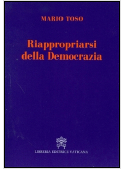 RIAPPROPRIARSI DELLA DEMOCRAZIA