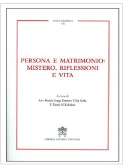 PERSONA E MATRIMONIO: MISTERO, RIFLESSIONI E VITA
