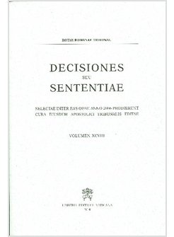 DECISIONES SEU SENTENTIAE (2006) VOL. XCVIII (98)