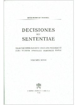 DECISIONES SEU SENTENTIAE (2006) VOL. XCVIII (98)