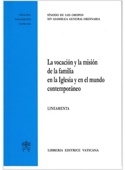 VOCACION Y LA MISION DE LA FAMILIA EN LA IGLESIA Y EN EL MONDO CONTEMPORANEO.