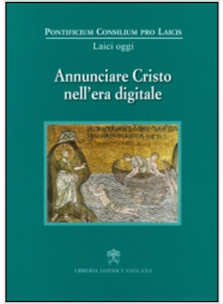 ANNUNCIARE CRISTO NELL'ERA DIGITALE