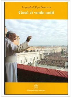 GESU' CI VUOLE UNITI