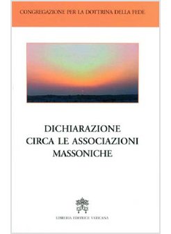 DICHIARAZIONE CIRCA LE ASSOCIAZIONI MASSONICHE