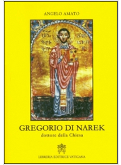 GREGORIO DI NAREK. DOTTORE DELLA CHIESA