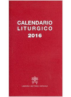 CALENDARIO LITURGICO 2016
