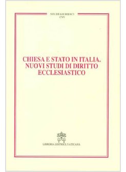 CHIESA E STATO IN ITALIA. NUOVI STUDI DI DIRITTO ECCLESIASTICO