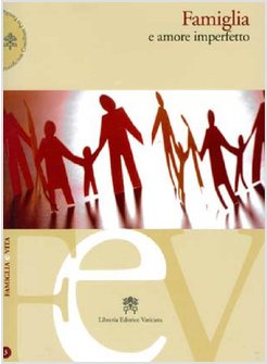 FAMIGLIA GENERA IL MONDO. LE CATECHESI DEL MERCOLEDI' (LA)