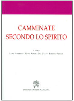 CAMMINATE SECONDO LO SPIRITO