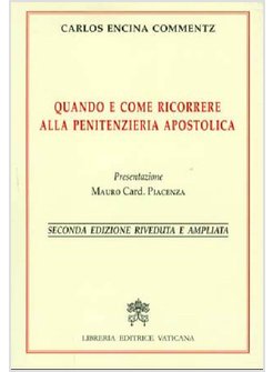 QUANDO E COME RICORRERE ALLA PENITENZIERIA APOSTOLICA