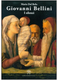 GIOVANNI BELLINI. I SILENZI
