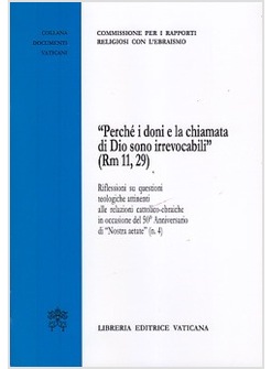 PERCHE' I DONI E LA CHIAMATA DI DIO SONO IRREVOCABILI - ITALIANO