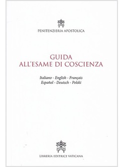 GUIDA ALL'ESAME DI COSCIENZA. EDIZIONE MULTILINGUE