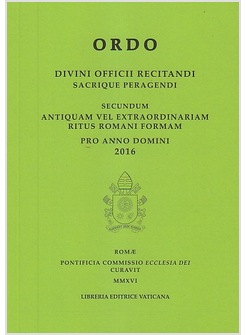 ORDO. DIVINI OFFICII RECITANDI SACRIQUE PERAGENDI. SECUNDUM 