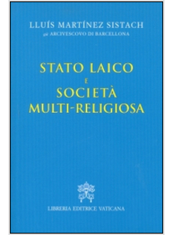 STATO LAICO E SOCIETA' MULTI-RELIGIOSA