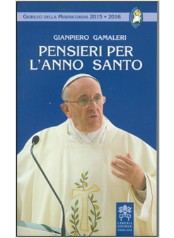 PENSIERI PER L'ANNO SANTO