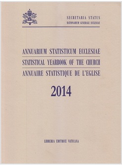 ANNUARIUM STATISTICUM ECCLESIAE 2014. EDIZ. MULTILINGUE
