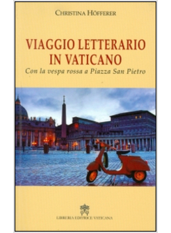 VIAGGIO LETTERARIO IN VATICANO
