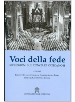 VOCI DELLA FEDE. RIFLESSIONI SUL CONCILIO VATICANO II