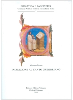 INIZIAZIONE AL CANTO GREGORIANO