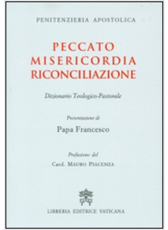 PECCATO MISERICORDIA RICONCILIAZIONE DIZIONARO TEOLOGICO PASTORALE