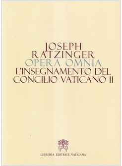 OPERA OMNIA 7/1 L'INSEGNAMENTO DEL CONCILIO VATICANO II