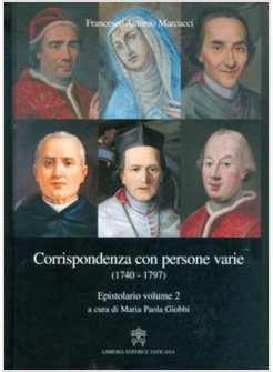 CORRISPONDENZA CON PERSONE VARIE (1740-1797). EPISTOLARIO VOL. 2