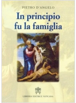 IN PRINCIPIO FU LA FAMIGLIA