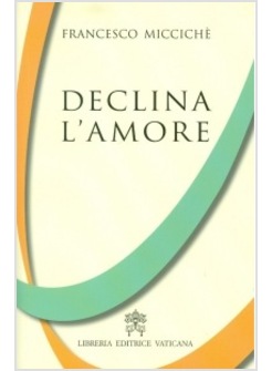 DECLINA L'AMORE