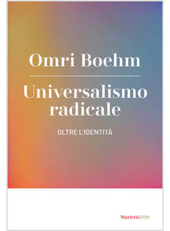 UNIVERSALISMO RADICALE. OLTRE L'IDENTITA'