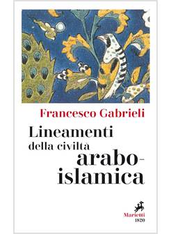 LINEAMENTI DELLA CIVILTA' ARABO-ISLAMICA