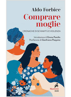 COMPRARE MOGLIE. CRONACHE DI SCHIAVITU' E VIOLENZA