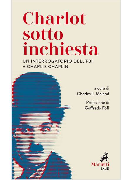 CHARLOT SOTTO INCHIESTA