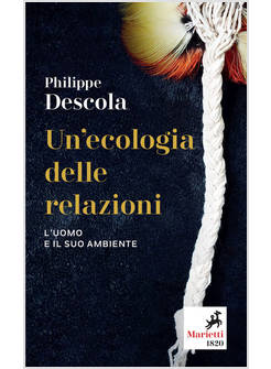 UN'ECOLOGIA DELLE RELAZIONI L'UOMO E IL SUO AMBIENTE